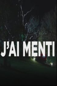 J'ai menti