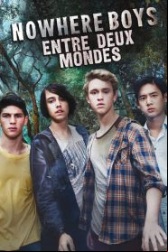 Nowhere Boys : entre deux mondes